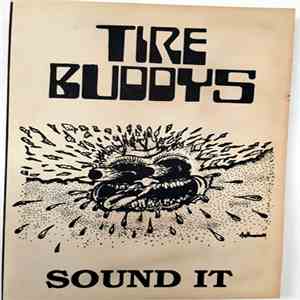 Tire Buddys - Sound It