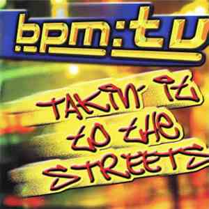 Various - bpm:tv - Takin' It To The Streets