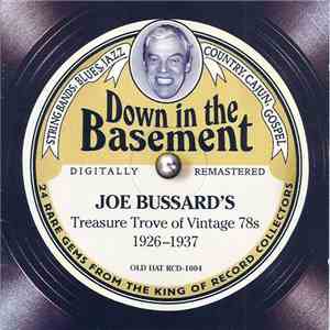 Various - Down In The Basement (Joe Bussard's Treasure Trove Of Vintage 78s 1926-1937)
