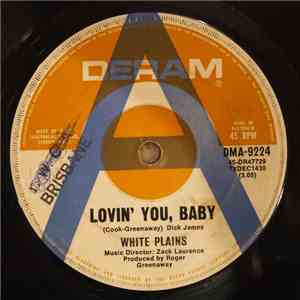 White Plains - Lovin' You Baby