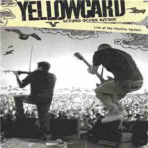Yellowcard - Beyond Ocean Avenue: Live At The Electric Factory