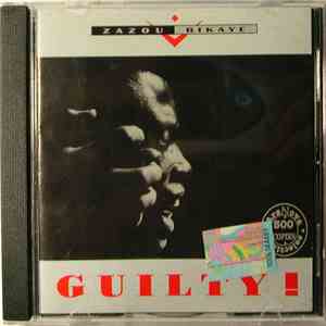 Zazou Bikaye - Guilty !