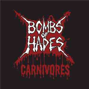 Bombs Of Hades - Carnivores