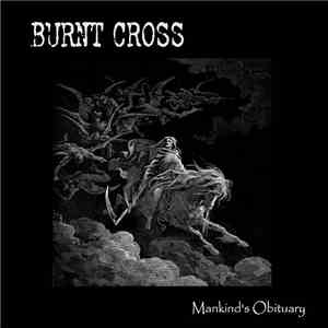 Burnt Cross - Mankind's Obituary