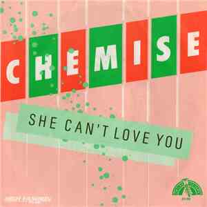 Chemise - She Can't Love You