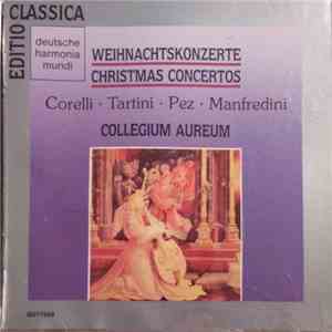 Corelli / Tartini / Pez / Manfredini - Collegium Aureum - Weihnachtskonzert ...