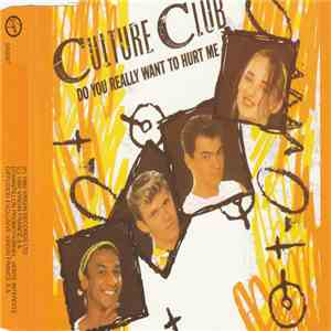 Culture Club - Do You Really Want To Hurt Me