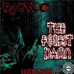 DjCyCO - The Forest Damn
