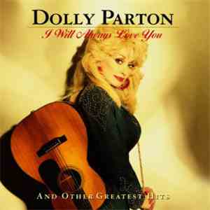 Dolly Parton - I Will Always Love You (And Other Greatest Hits)