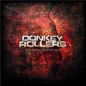 Donkey Rollers - Total Domination // Not Afraid