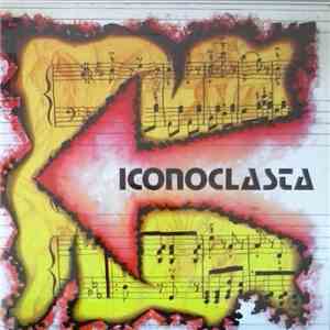 Iconoclasta - Rock Progresivo
