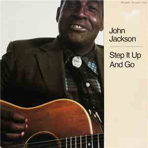 John Jackson  - Step It Up And Go