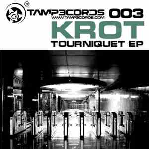 Krot - Tourniquet EP