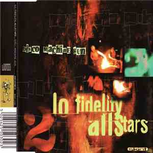 Lo-Fidelity Allstars - Disco Machine Gun