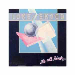 Luke Skood - It's All Pink...