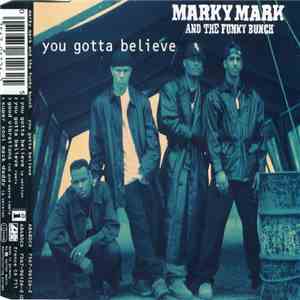 Marky Mark & The Funky Bunch - You Gotta Believe