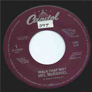 Mel McDaniel - Walk That Way
