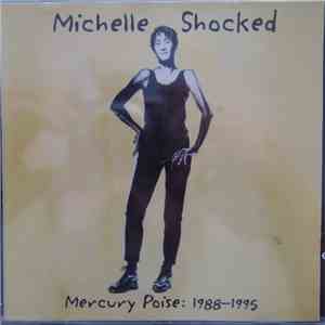 Michelle Shocked - Mercury Poise: 1988-1995