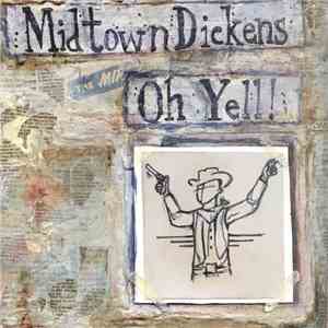 Midtown Dickens - Oh Yell!