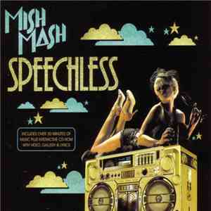 Mish Mash  - Speechless