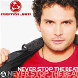 Mister Jam - Never Stop The Beat