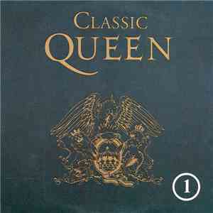 Queen - Classic Queen Volume 1