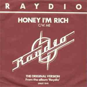 Raydio - Honey I'm Rich C/W. Me