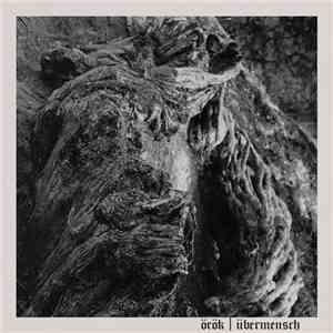 ÖRÖK - Übermensch