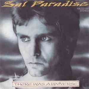 Sal Paradise  - There Was A Universe