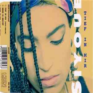 Siyoue - Tief In Mir