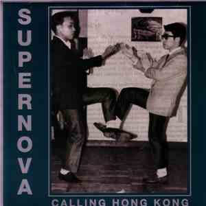 Supernova  - Calling Hong Kong