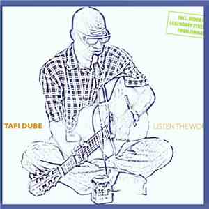 Tafi Dube - Listen to the words i say