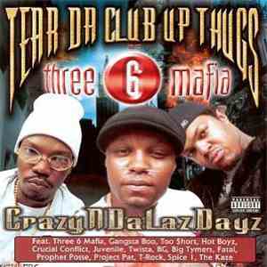 Tear Da Club Up Thugs of Three 6 Mafia - CrazyNDaLazDayz