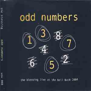 The Blessing - Odd Numbers: The Blessing Live At The Bell Bath 2004