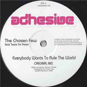 The Chosen Few  Featuring Tears For Fears - Everybody Wants To Rule The Wor ...