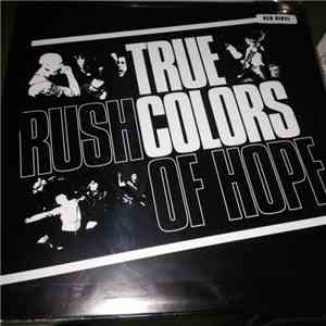 True Colors  - Rush Of Hope