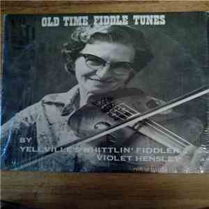Violet Hensley - Old Time Fiddle Tunes