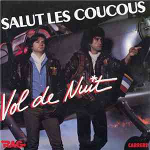 Vol De Nuit - Salut Les Coucous