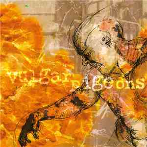 Vulgar Pigeons - Burning Episode