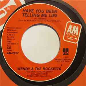Wendy & The Rocketts - Have You Been Telling Me Lies?