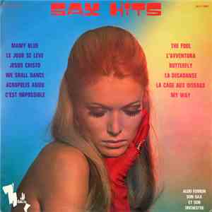 Aldo Ferreri Son Sax Et Son Orchestre - Sax Hits