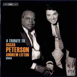 Andrew Litton - A Tribute To Oscar Peterson