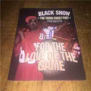 Black Snow - For The Love Of The Game