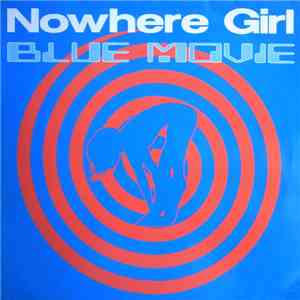 Blue Movie - Nowhere Girl