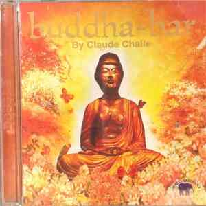 Claude Challe - Buddha-Bar
