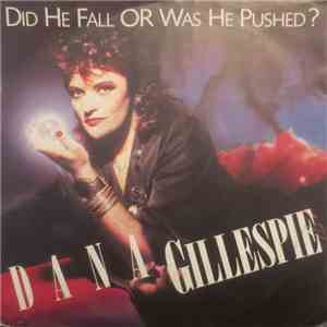 Dana Gillespie - Did He Fall Or Was He Pushed?