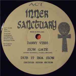 Danny Vibes / Kenny Knots - Zion Gate / In This Time