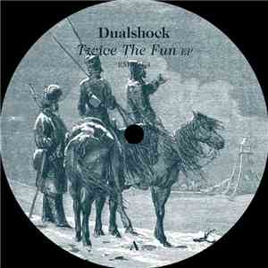 Dualshock - Twice The Fun EP