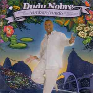 Dudu Nobre - Os Mais Belos Sambas-Enredo De Todos Os Tempos