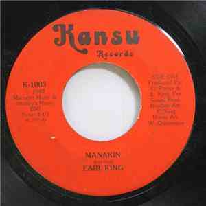 Earl King - Manakin / It Hurts To Love Someone